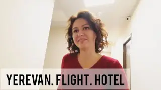 Yerevan. flight. hotel