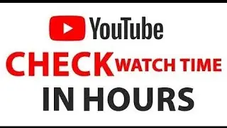 How to see your YouTube time watch easily||2020