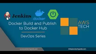 Docker Image build and publish to Docker Hub with Jenkins by AWS Tech Guide