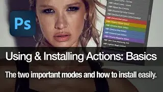 Using & Installing Photoshop Actions: Basics | Nino Batista