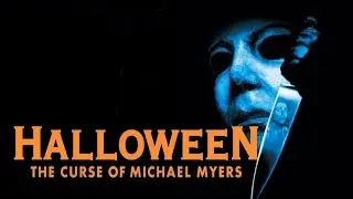 HALLOWEEN: THE CURSE OF MICHAEL MYERS Movie Review (1995) Schlockmeisters #1805