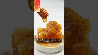 🍯🌿 Shahad ke Fayde Sharir ki Charbi Ghatayein! #Ayurveda #HealthTips