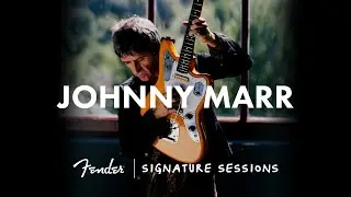 Johnny Marr | Fender Signature Sessions | Fender