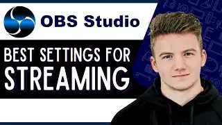 Best OBS Studio Settings For Low End PC Streaming