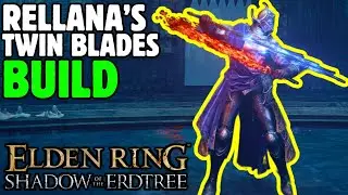 RELLANAS TWIN BLADES Build - Elden Ring Shadow of the Erdtree