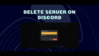 Deleting a Server on Discord