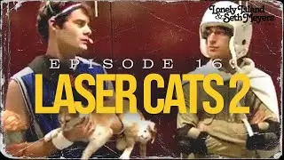 Laser Cats! 2 | The Lonely Island and Seth Meyers Podcast Episode 16