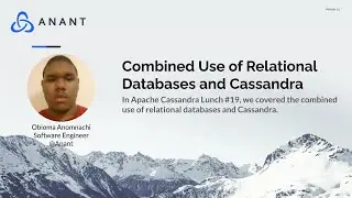 Apache Cassandra Lunch Online Meetup #19: Combined Use of Relational Databases and Apache Cassandra