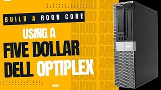 A $5 Dell Optiplex into a Full Media Streaming Solution!
