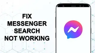 How to Fix Something Went Wrong Messenger Search Not Working