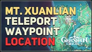 Mt. Xuanlian Teleport Waypoint Location Genshin Impact