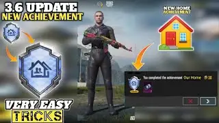 How To Complete (Our Home) Achievement 🔥3.6 Update |Easy Trick| New Home Achievement| PUBG Mobile