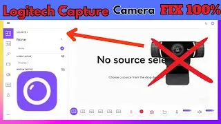 Logitech Capture Not Detecting Camera Source?? FIX!! | 2024|