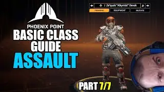 Phoenix Point: Basic class guide - Assault