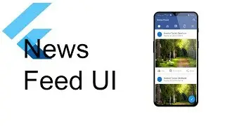 News Feed UI - Flutter UI Tutorial