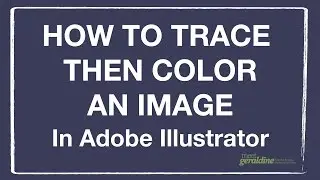 Trace Then Color An Image Using Adobe Illustrator