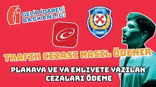 TRAFİK CEZALARI NASIL ÖDENİR? | PLAKAYA YA DA EHLİYETE YAZILAN CEZALARI ÖDEME NASIL YAPILIR?