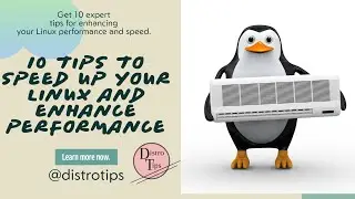 10 TIPS TO SPEED UP YOUR LINUX AND ENHANCE PERFOMANCE!!!