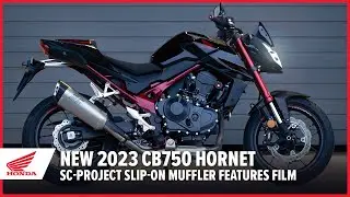 2023 CB750 Hornet: SC-Project Slip-on Muffler Features Film