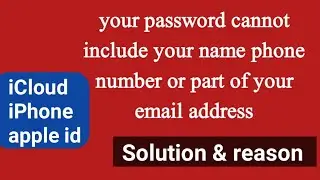 your password cannot include your name phone number or part of your email address 2022 iCloud iPhone