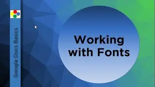 Google Docs Basics - Working with Fonts | Technology Education