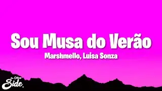 Marshmello, Luisa Sonza - Sou Musa do Verão (Letra/Lyrics)