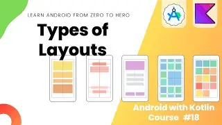 Types of Layouts - Learn Android from Zero #18