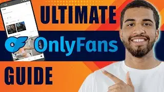 OnlyFans Explained | The Ultimate Guide (2025)