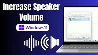 How To Boost Laptop Speaker Volume on Windows 11 | Get Louder Sound on Windows 11
