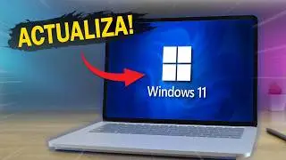 CÓMO ACTUALIZAR a WINDOWS 11 en 2024 🔄