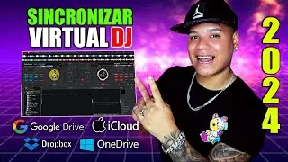 💥 SINCRONIZAR VIRTUAL DJ 2024 CON GOOGLE DRIVE ✅ ICLOD ✅ ONE DRIVE ✅ DROPBOX✅ @DjDarrelElapoderado ✔