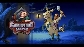 #27 [Graveyard Keeper] - Удобрения
