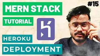 Deploying MERN Stack App to Heroku - MERN Stack Tutorial with Redux #15