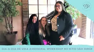 Dia-a-dia de uma assessora: Workshop no Sítio São Jorge