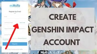 Genshin Impact Sign up 2022: How to Create Genshin Impact Account