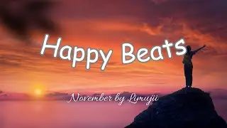 Uplifting Beats ~ November by Limujii (Free Happy Music for your Video)