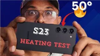Samsung S23 Heating Test with S21fe 888