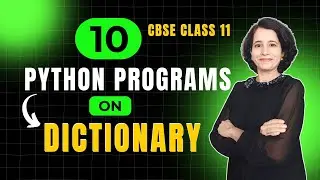 PYTHON DICTIONARY Important Programs | CBSE Class 11 Computer Science | ENGLISH