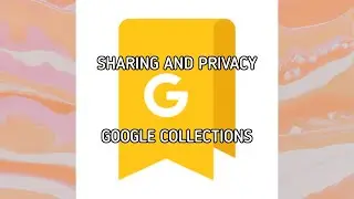 How to switch between share and private in Google Collections