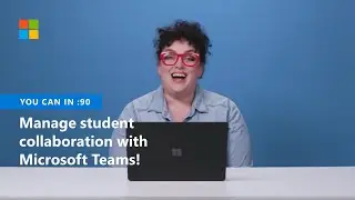 How to manage student collaboration with Microsoft Teams!