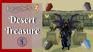 RS3 Desert Treasure Quick Guide Updated 2020 - Ironman Friendly