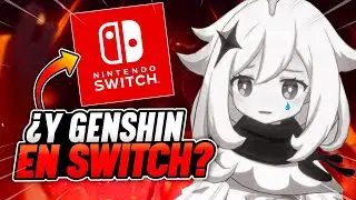 ¿QUÉ RAYOS PASÓ CON GENSHIN Y LA NINTENDO SWITCH?