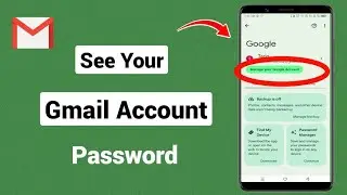 How to see Gmail id Password from mobile (New 2023) | see gmail password in gmail account