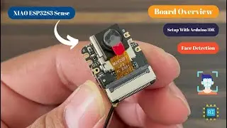Smallest Camera Module Based on ESP32 | XIAO ESP32 S3 Sense