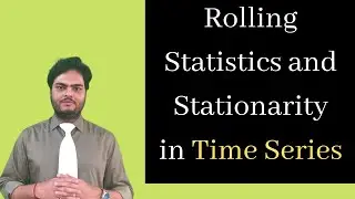 Rolling statistics and stationarity in Time series | How to Check stationarity of a time series