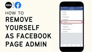 🚫 How To Remove Yourself From Facebook Page As An Admin? | Ultimate Guide [2023] 🌐