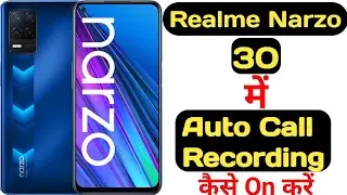 How to record calls automatically on Realme Narzo 30 || realme Narzo 30 me call record kaise kare ||