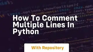 how to comment multiple lines in python