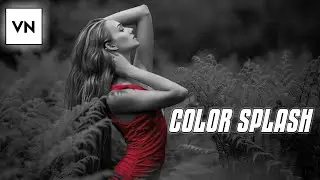 HOW TO MAKE COLOR SPLASH ON VIDEO | Color Splash Effect in Vn video editor |Vn editor tutorial 2022
