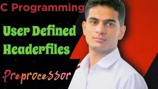 User defined Header File in C | Preprocessor Directives | C Language Programming #79